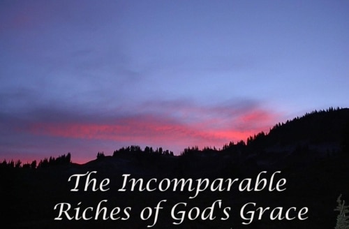 incomparable riches of his grace