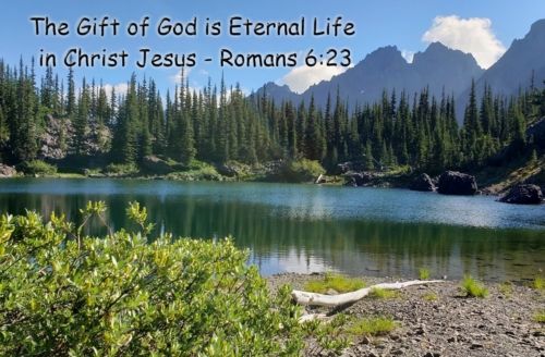 The gift of God is eternal life