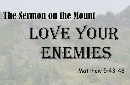 love your enemies