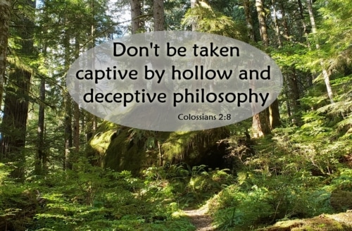 Don't Be Taken in by Deceptive Philosophy