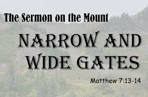 The narrow and wide gates
