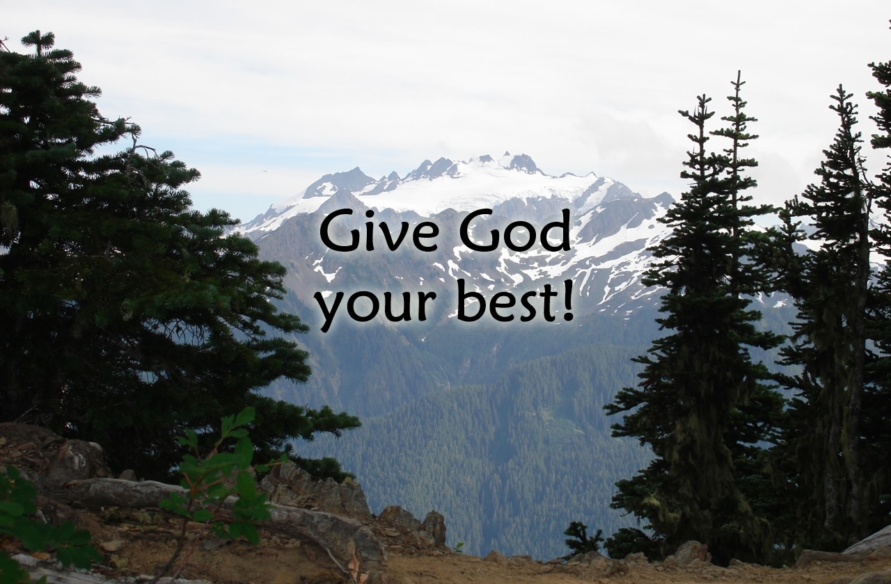 giving God your best, without defect or blemish