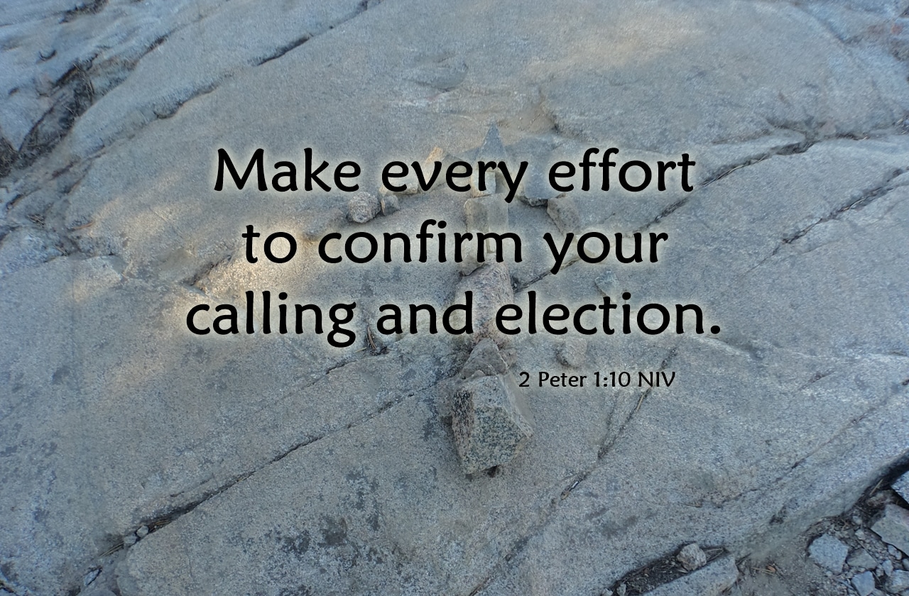 Make Every Effort to Confirm Your Calling