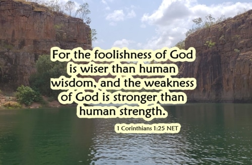 The Foolishness and Weakness of God