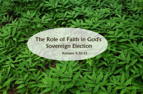 The Role of Faith in Election