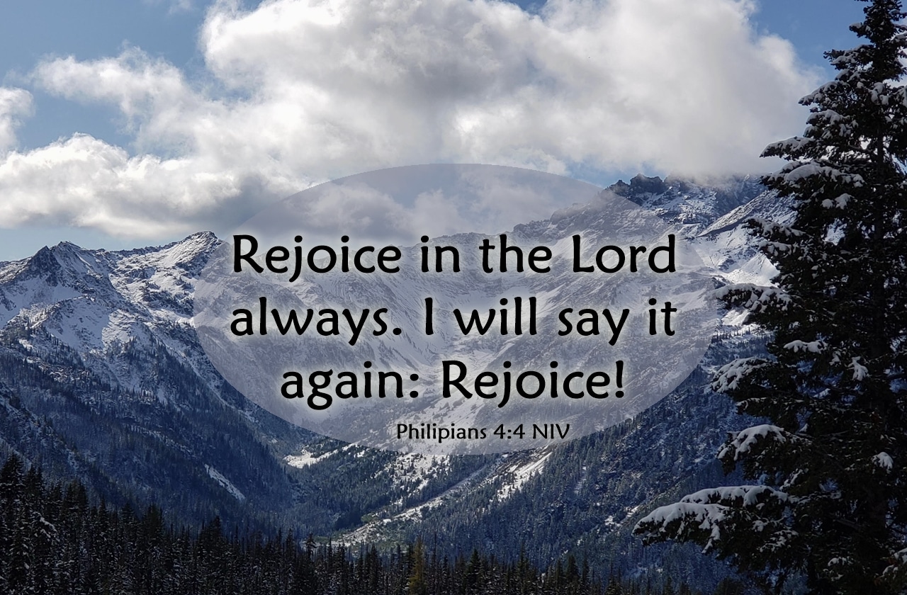rejoice in the Lord always