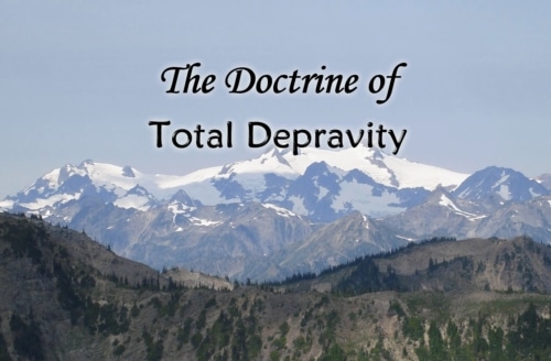 The doctrine of total depravity